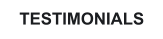 TESTIMONIALS